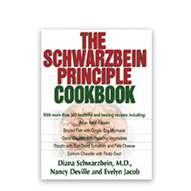 The Schwarzbein Principle Cookbook